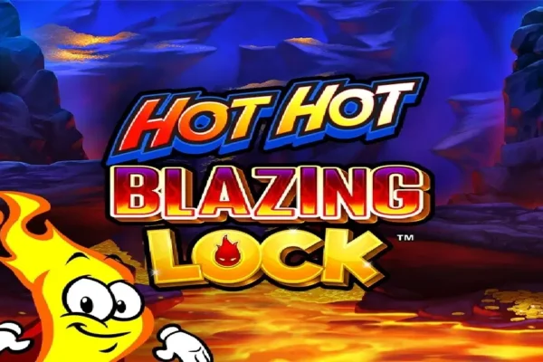Hot Hot Blazing Lock Slot